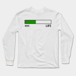 40% life Long Sleeve T-Shirt